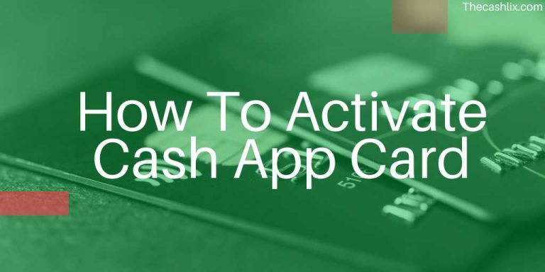 How To Activate Cash App Card – A Few Steps Guide
