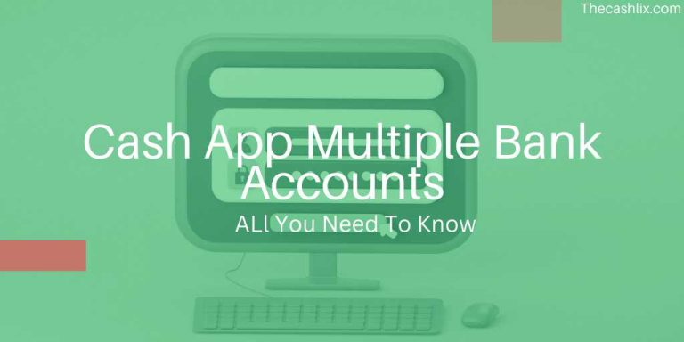 Cash App Multiple Bank Accounts