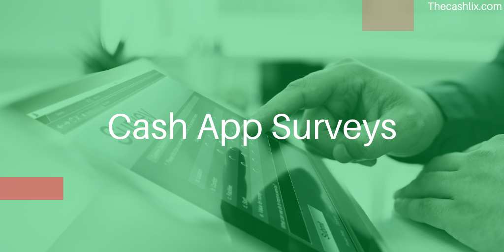 Cash App Surveys