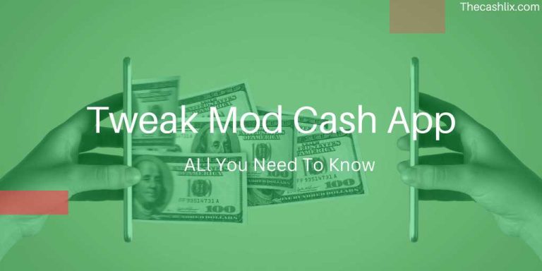 [Latest] Tweak Mod Cash App Online