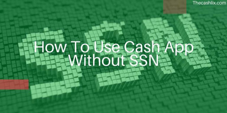 how to use cash app without ssn