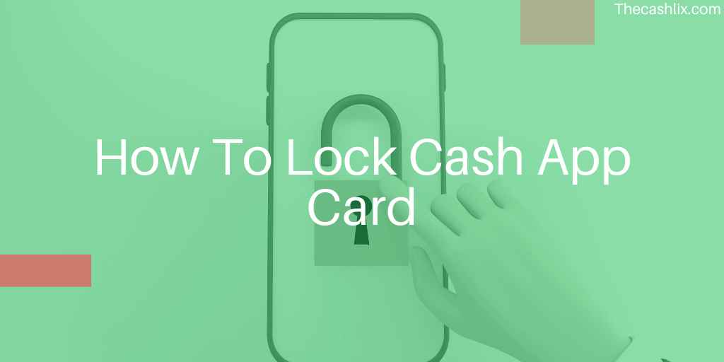 How To Lock Cash App Card