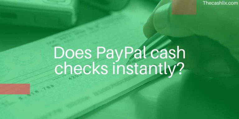 Does PayPal cash checks instantly?