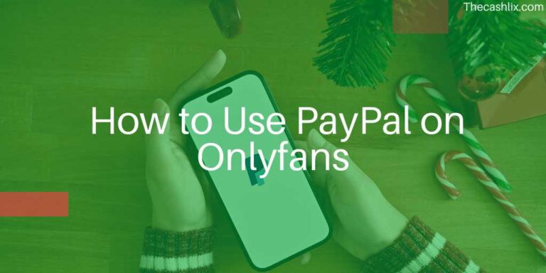  How to Use PayPal on Onlyfans
